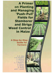 A Primer on Planting and Managing ‘Push-Pull’ Fields for Stemborer and Striga Weed Control in Maize: A Step-by-Step Guide for Farmers