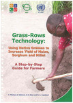 Grass-Rows Technology: Using Native Grasses to Increase Yield of Maize, Sorghum and Millet  - A Step-by-Step Guide for Farmers